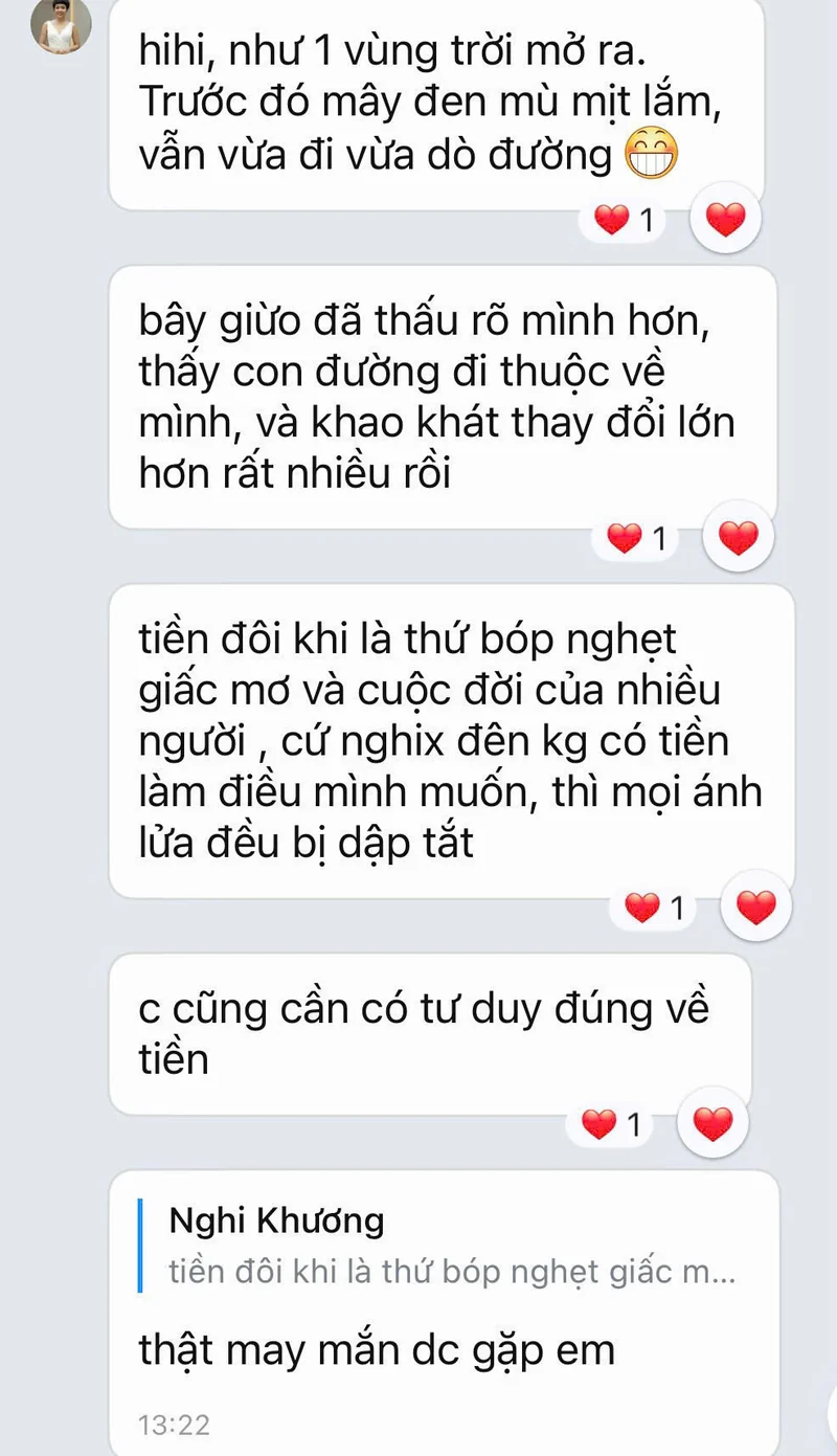 Tin nhắn phản hồi: Như 1 vùng trời mở ra. Bây giờ đã thấu rõ mình hơn, thấy con đường đi thuộc về mình, và khao khát thay đổi lớn hơn rất nhiều rồi.